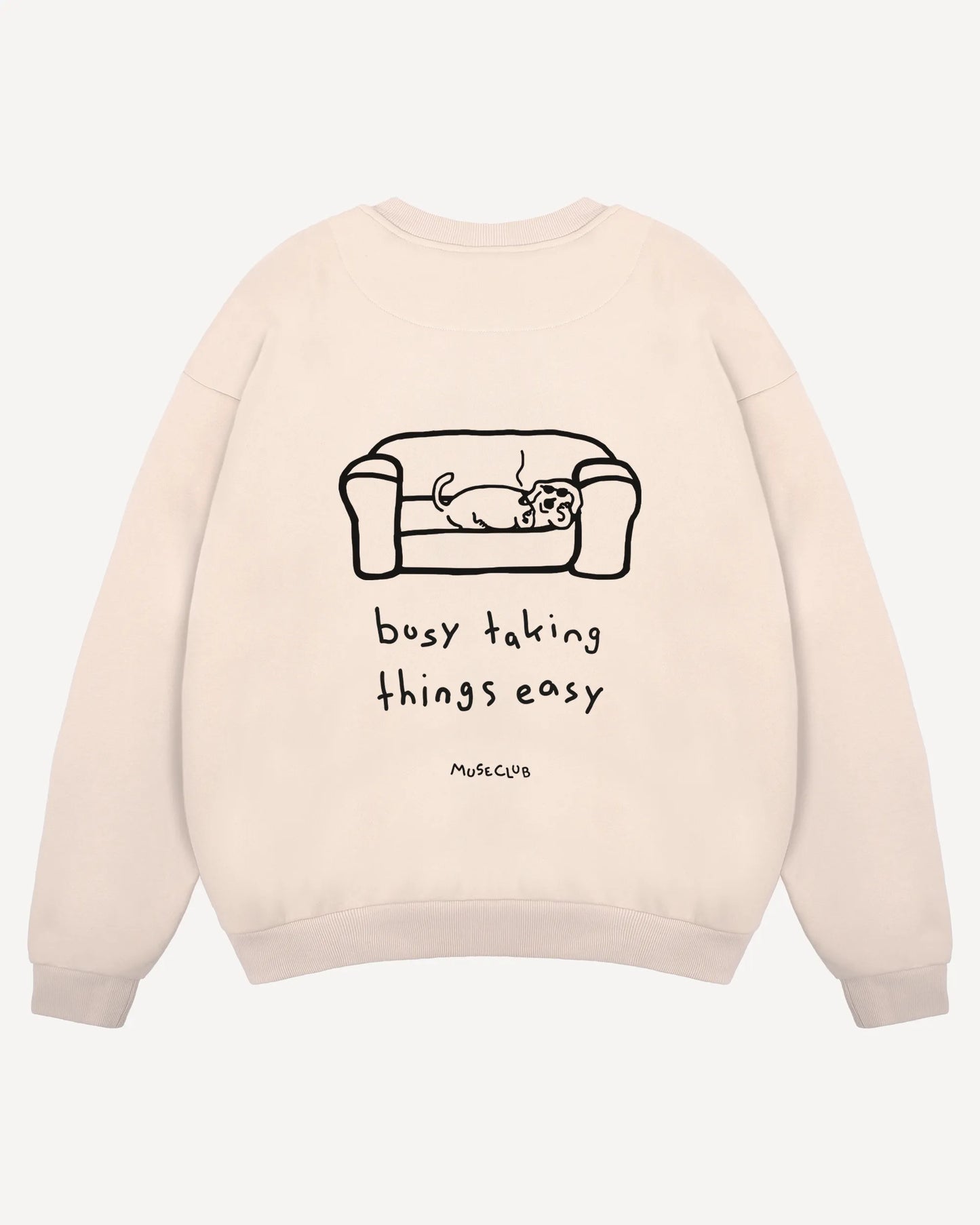 Crewneck "busy taking things easy"