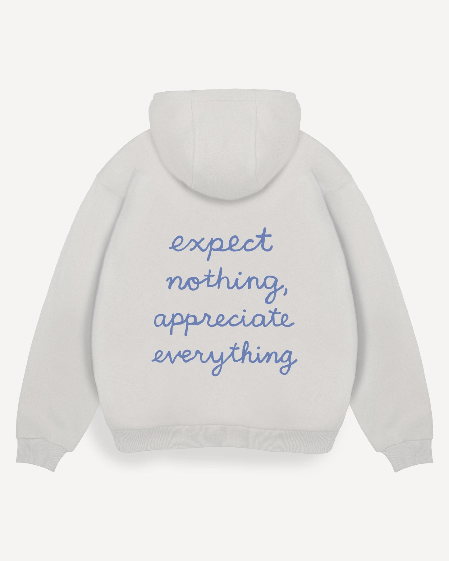 Hoodie "Expect nothing, appreciate everything"