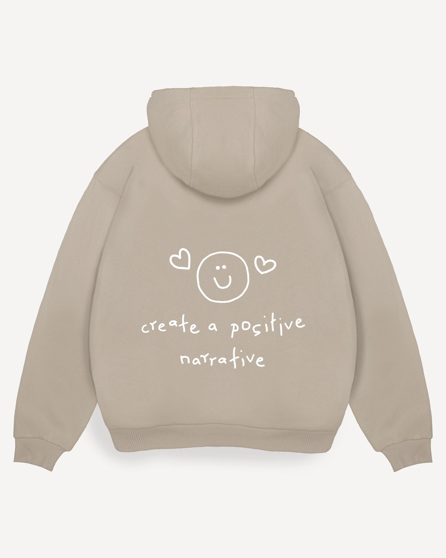 Hoodie "Create a positive narrative"