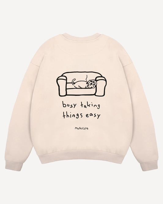 Crewneck "busy taking things easy"