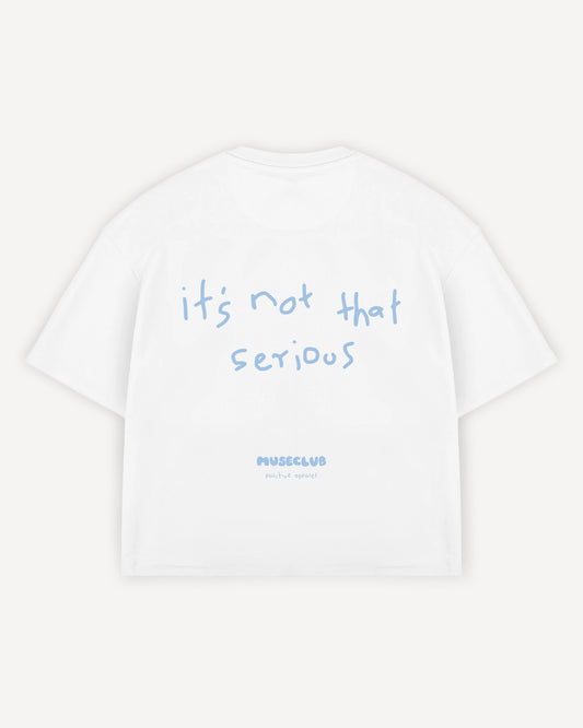 Cropped T-Shirt "it's not that serious"