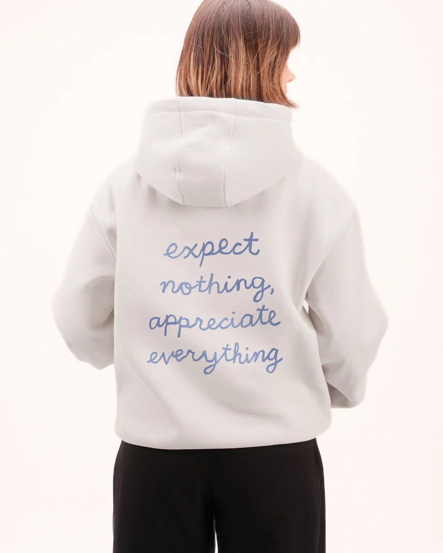 Hoodie "Expect nothing, appreciate everything"