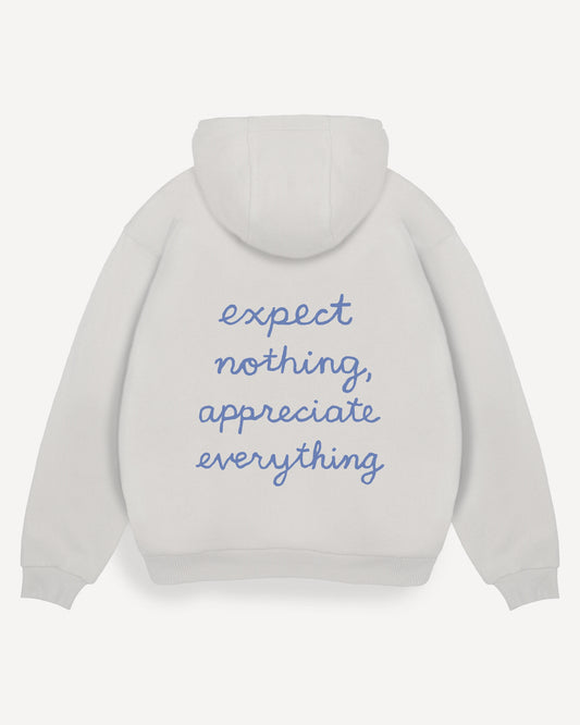 Hoodie "Expect nothing, appreciate everything"