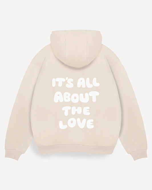 Hoodie "it's all about the love"