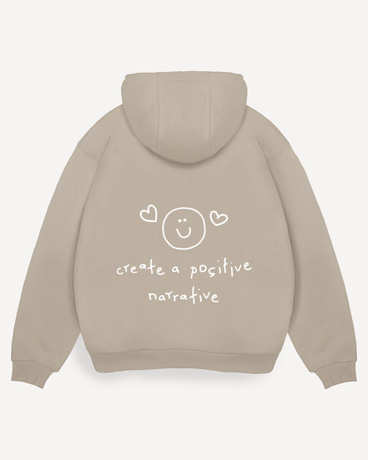 Hoodie "Create a positive narrative"
