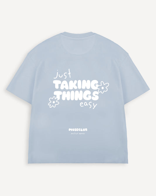 T-Shirt "just taking things easy"