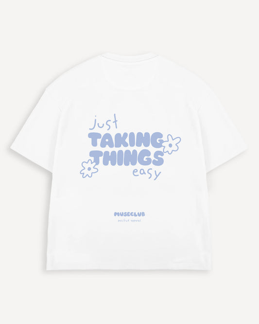 T-Shirt "just taking things easy"