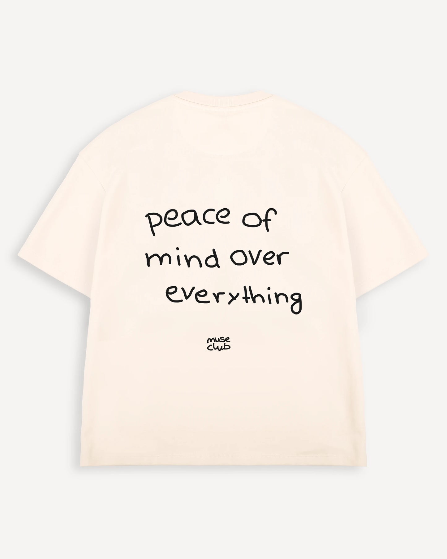 T-Shirt "Peace of mind over everything"